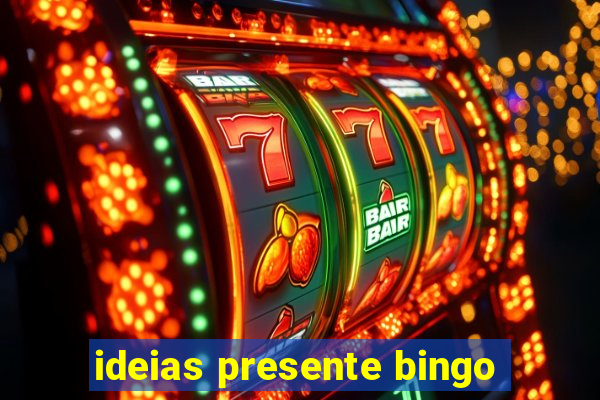 ideias presente bingo